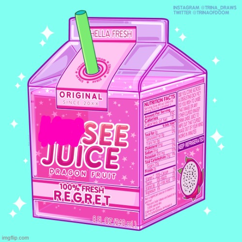 Unsee juice | image tagged in unsee juice | made w/ Imgflip meme maker