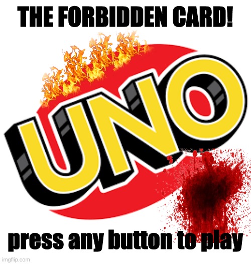 tittle screen | THE FORBIDDEN CARD! press any button to play | image tagged in title | made w/ Imgflip meme maker