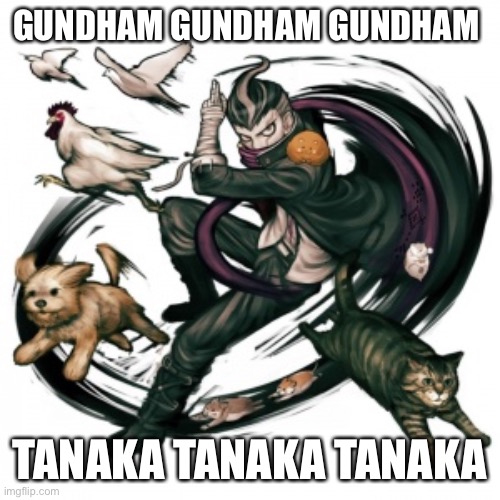 GUNDHAM Tanaka | GUNDHAM GUNDHAM GUNDHAM; TANAKA TANAKA TANAKA | image tagged in gundham tanaka | made w/ Imgflip meme maker