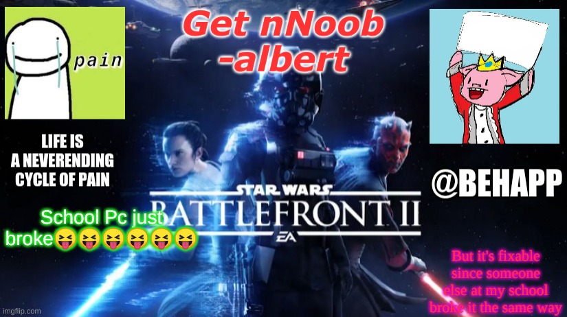 Yolo! | But it's fixable since someone else at my school broke it the same way; School Pc just broke😝😝😝😝😝😝 | image tagged in behapp's final announcement template | made w/ Imgflip meme maker