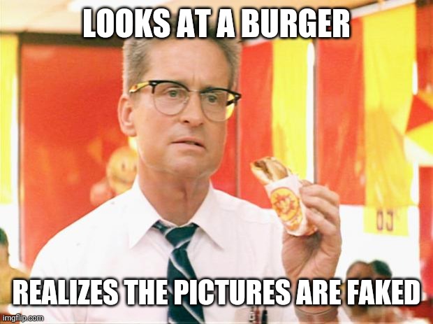 falling down | LOOKS AT A BURGER; REALIZES THE PICTURES ARE FAKED | image tagged in falling down | made w/ Imgflip meme maker