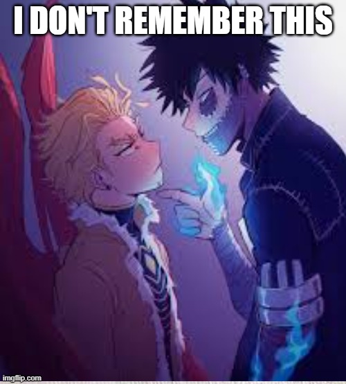 I DON'T REMEMBER THIS | image tagged in anime,my hero academia | made w/ Imgflip meme maker
