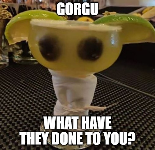 baby yoda | GORGU; WHAT HAVE THEY DONE TO YOU? | image tagged in baby yoda | made w/ Imgflip meme maker