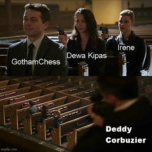 Assasination Chain : GothamChess | image tagged in gothamchess,dewa kipas,irene sukandar,deddy corbuzier | made w/ Imgflip meme maker