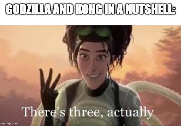 godzilla vs kong spoiler | GODZILLA AND KONG IN A NUTSHELL: | image tagged in spoilers,spoiler alert | made w/ Imgflip meme maker