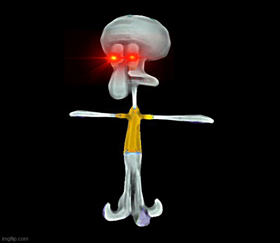 Squidward t-pose | image tagged in squidward t-pose | made w/ Imgflip meme maker