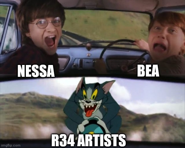 GOD | BEA; NESSA; R34 ARTISTS | image tagged in tom chasing harry and ron weasly | made w/ Imgflip meme maker