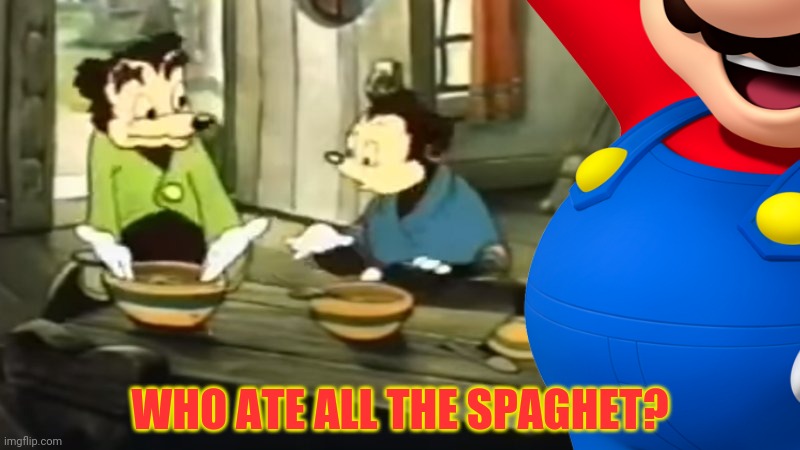 WHO ATE ALL THE SPAGHET? | made w/ Imgflip meme maker