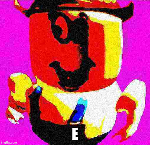Howdy my names cleetus | E | image tagged in cleetus,e,deep fried | made w/ Imgflip meme maker