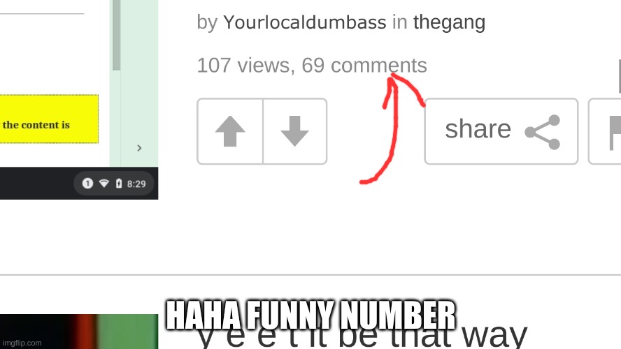 *sigh* im bored ok -_- | HAHA FUNNY NUMBER | made w/ Imgflip meme maker
