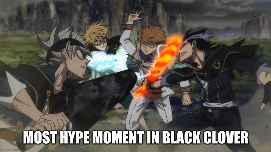 MOST HYPE MOMENT IN BLACK CLOVER | made w/ Imgflip meme maker