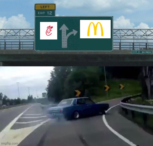 Left Exit 12 Off Ramp | image tagged in memes,left exit 12 off ramp | made w/ Imgflip meme maker