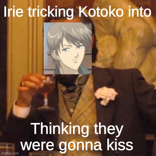 Why does this happen so often tho | Irie tricking Kotoko into; Thinking they were gonna kiss | image tagged in memes,naoki irie,itakiss,anime | made w/ Imgflip meme maker
