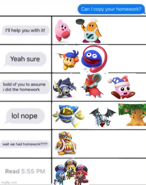 Kirby characters | image tagged in can i copy your homework character template | made w/ Imgflip meme maker