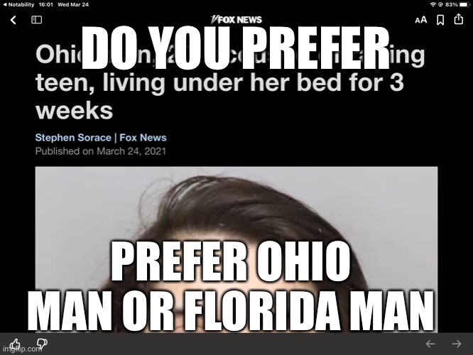 3 weeks? Really? | DO YOU PREFER; PREFER OHIO MAN OR FLORIDA MAN | image tagged in florida man,funny,meme | made w/ Imgflip meme maker