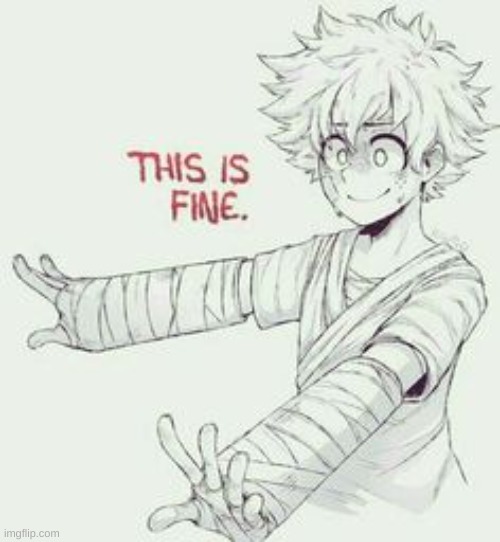 This is Fine (Mha style) | image tagged in this is fine mha style | made w/ Imgflip meme maker