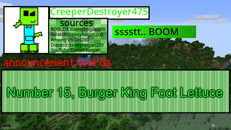 CD475 new announcement template | Number 15, Burger King Foot Lettuce | image tagged in cd475 new announcement template | made w/ Imgflip meme maker