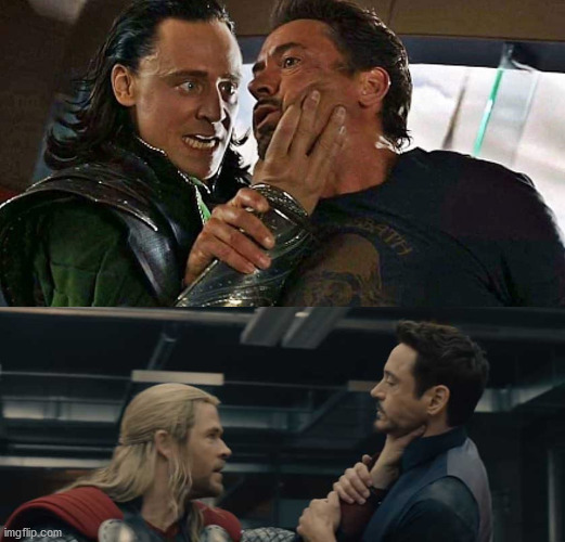 Poor Tony. Always being choked by Asgardians. | image tagged in avengers,tony stark,loki,thor,avengers age of ultron | made w/ Imgflip meme maker