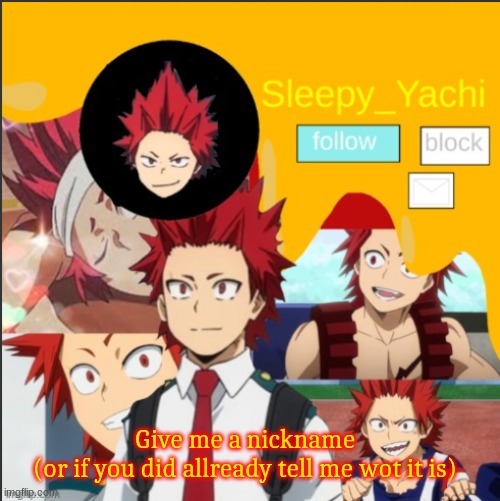 Yachi's kiri temp | Give me a nickname
(or if you did allready tell me wot it is) | image tagged in yachi's kiri temp | made w/ Imgflip meme maker