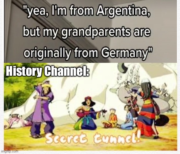 Secret Tunnel History Channel - Avatar Meme | History Channel: | image tagged in secret tunnel,history channel,avatar the last airbender,avatar,atla,memes | made w/ Imgflip meme maker