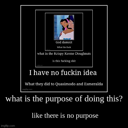 image tagged in funny,demotivationals | made w/ Imgflip demotivational maker