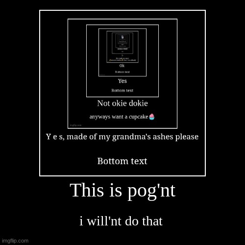 image tagged in funny,demotivationals | made w/ Imgflip demotivational maker