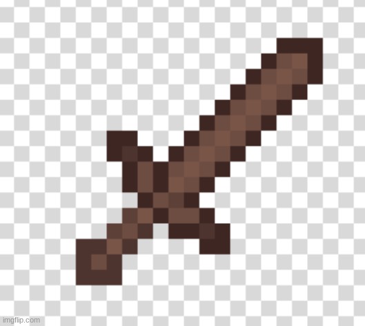 Spend 15 mins of my time making this minecraft wooden sword... | image tagged in minecraft,sword,sword art online | made w/ Imgflip meme maker