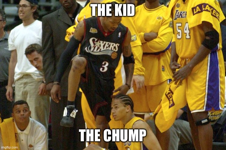 THE KID; THE CHUMP | image tagged in l | made w/ Imgflip meme maker