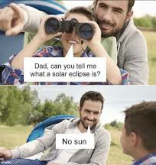 Lol | image tagged in funny,eyeroll,science,solar eclipse | made w/ Imgflip meme maker