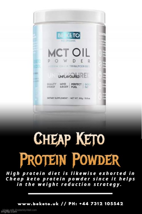 Cheap Keto Protein Powder | image tagged in low carb keto diet,be keto,keto shop,keto diet recipes uk | made w/ Imgflip meme maker