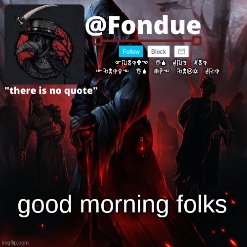 Fondue 049 | good morning folks | image tagged in fondue 049 | made w/ Imgflip meme maker