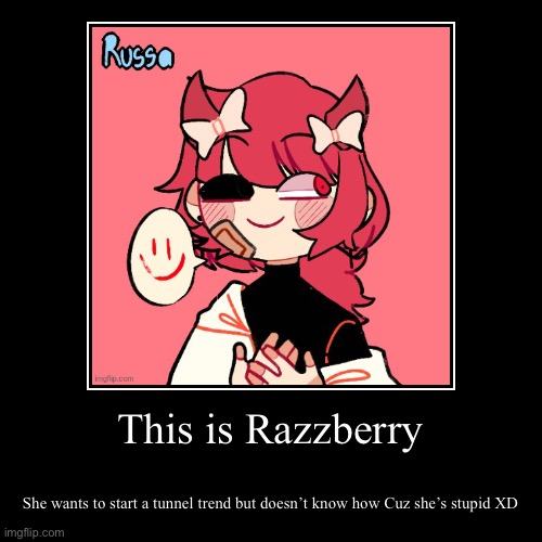 Tunnel anyone | image tagged in funny,demotivationals | made w/ Imgflip demotivational maker