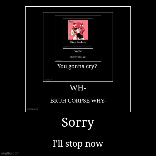 image tagged in funny,demotivationals | made w/ Imgflip demotivational maker