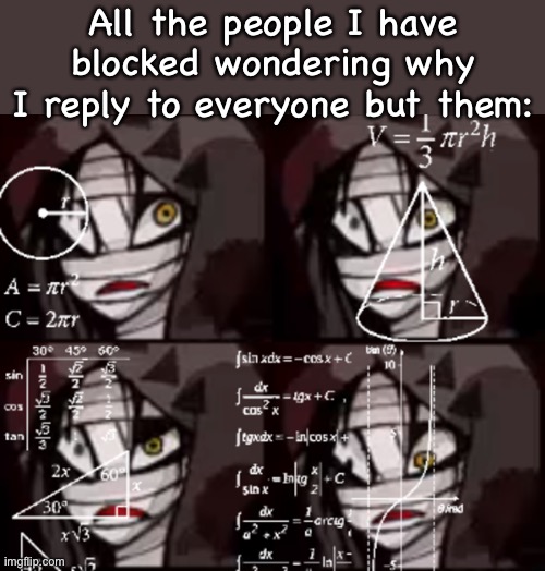 I usually upvote comments even if I don’t reply, unless you’re blocked | All the people I have blocked wondering why I reply to everyone but them: | image tagged in confused zack | made w/ Imgflip meme maker