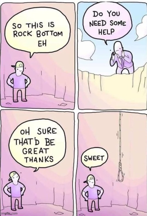 just hangin' out | image tagged in rope,hanging,suicide,repost,comics/cartoons,comics | made w/ Imgflip meme maker