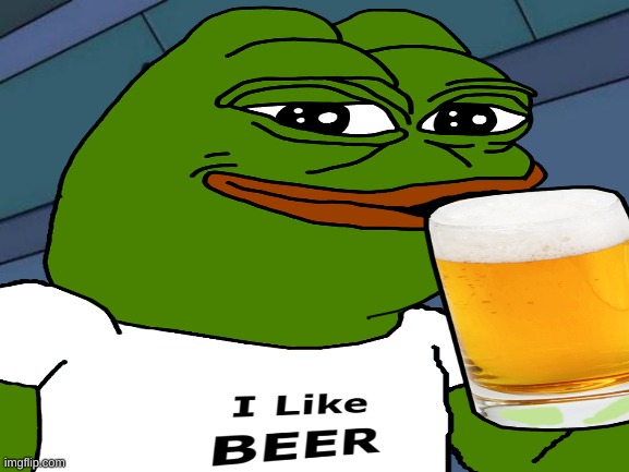 pepe like beer | image tagged in pepe the frog,i like beer | made w/ Imgflip meme maker