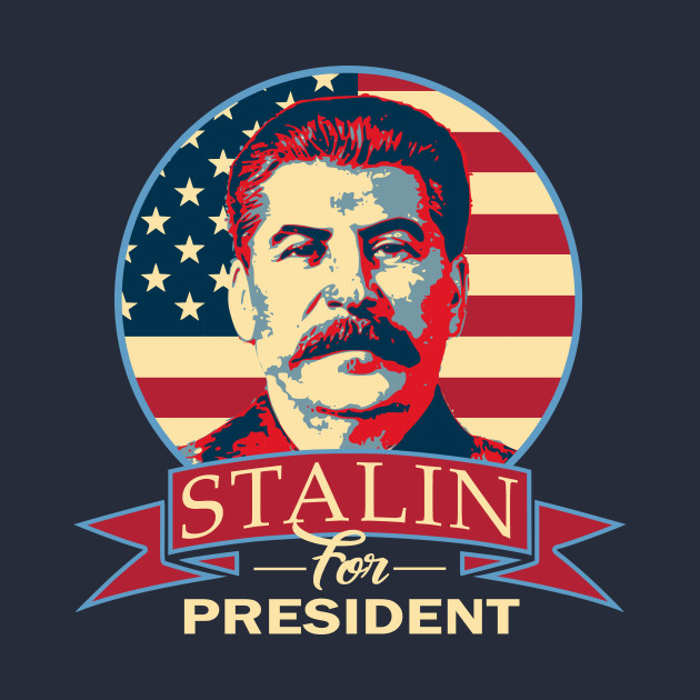 Stalin For President Blank Meme Template