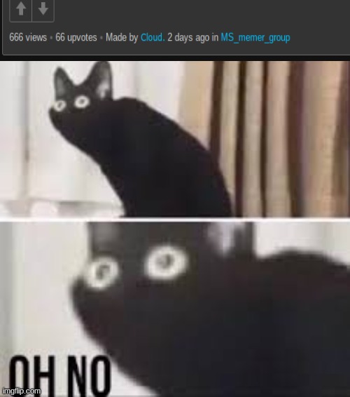 Oh lord- | image tagged in oh no cat meme,666 | made w/ Imgflip meme maker