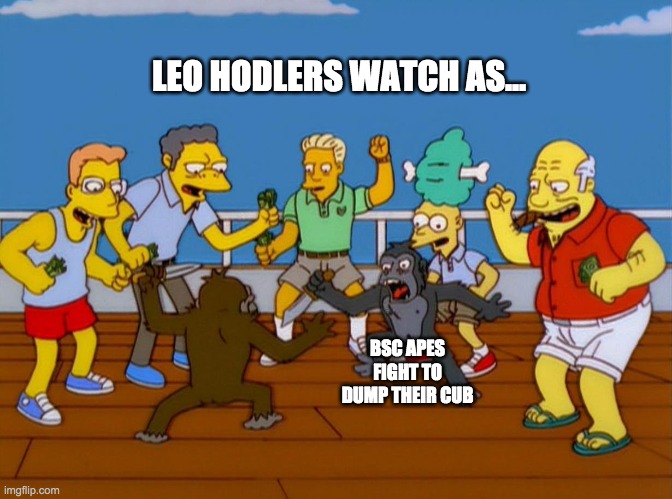 Simpsons Monkey Fight | LEO HODLERS WATCH AS... BSC APES FIGHT TO DUMP THEIR CUB | image tagged in simpsons monkey fight | made w/ Imgflip meme maker