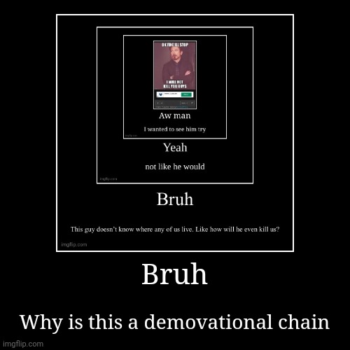 image tagged in funny,demotivationals | made w/ Imgflip demotivational maker