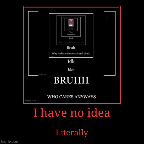 image tagged in funny,demotivationals | made w/ Imgflip demotivational maker