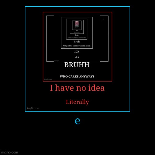 image tagged in funny,demotivationals | made w/ Imgflip demotivational maker