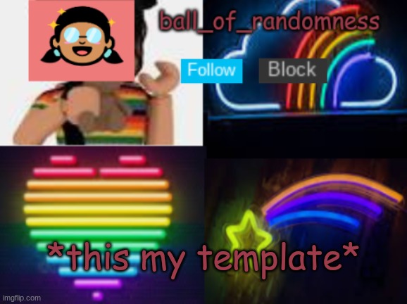 ball of randomness color announcement template | *this my template* | image tagged in ball of randomness color announcement template | made w/ Imgflip meme maker