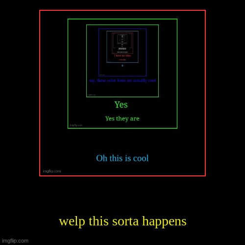 image tagged in funny,demotivationals | made w/ Imgflip demotivational maker