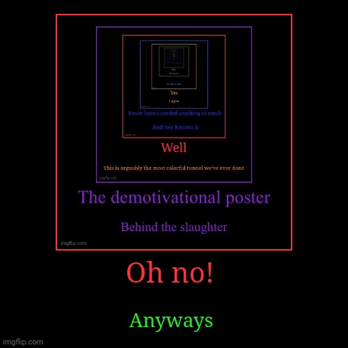 image tagged in funny,demotivationals | made w/ Imgflip demotivational maker