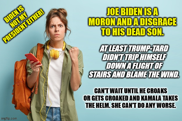 Biden - NOT my President Either - Biden The Clown | image tagged in joe biden,not my president,senile,disgrace to his dead son,donald trump,you know the rules it's time to die | made w/ Imgflip meme maker