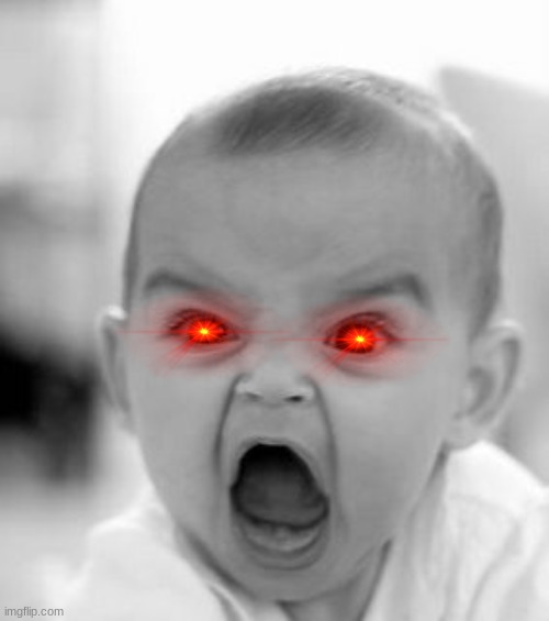 NANI | image tagged in memes,angry baby | made w/ Imgflip meme maker