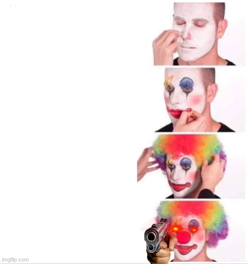 Clown Applying Makeup Meme | image tagged in memes,clown applying makeup | made w/ Imgflip meme maker