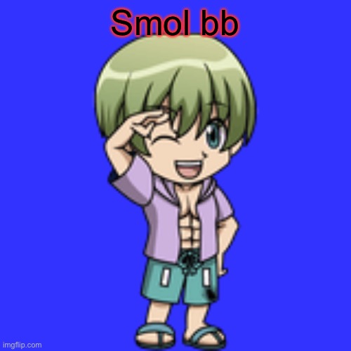 Smol | Smol bb | image tagged in smol | made w/ Imgflip meme maker