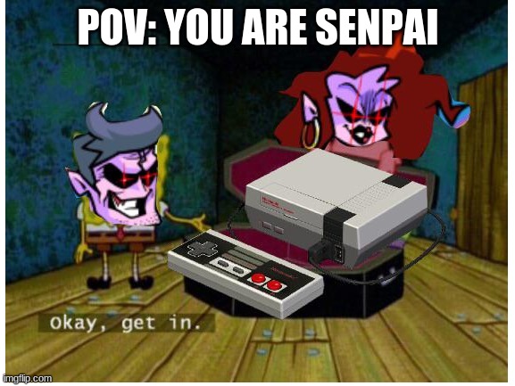 Week 6 Lore in a Nutshell |  POV: YOU ARE SENPAI | image tagged in friday night funkin,memes,senpai | made w/ Imgflip meme maker